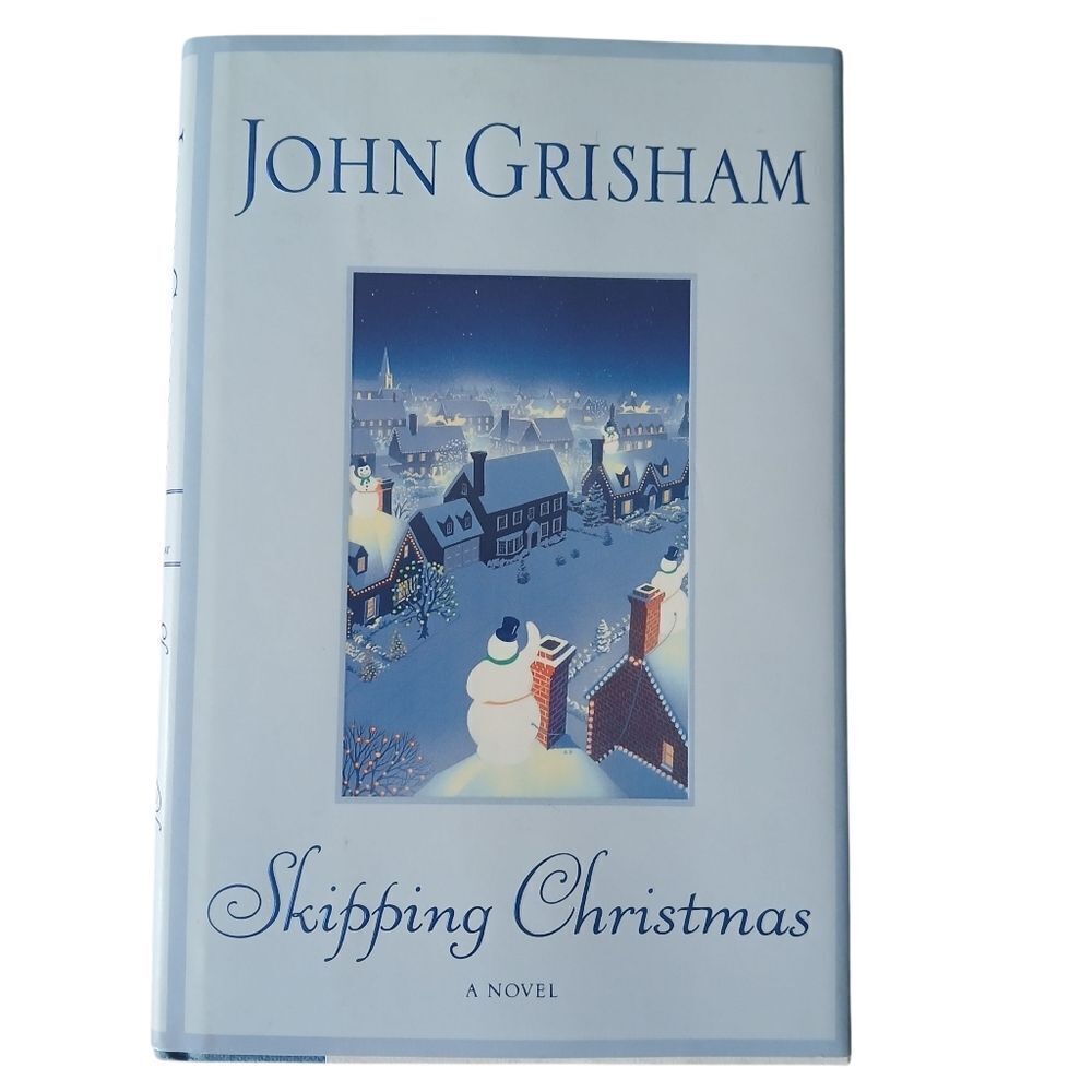 Skipping Christmas by John Grisham Hardcover Edition Fiction